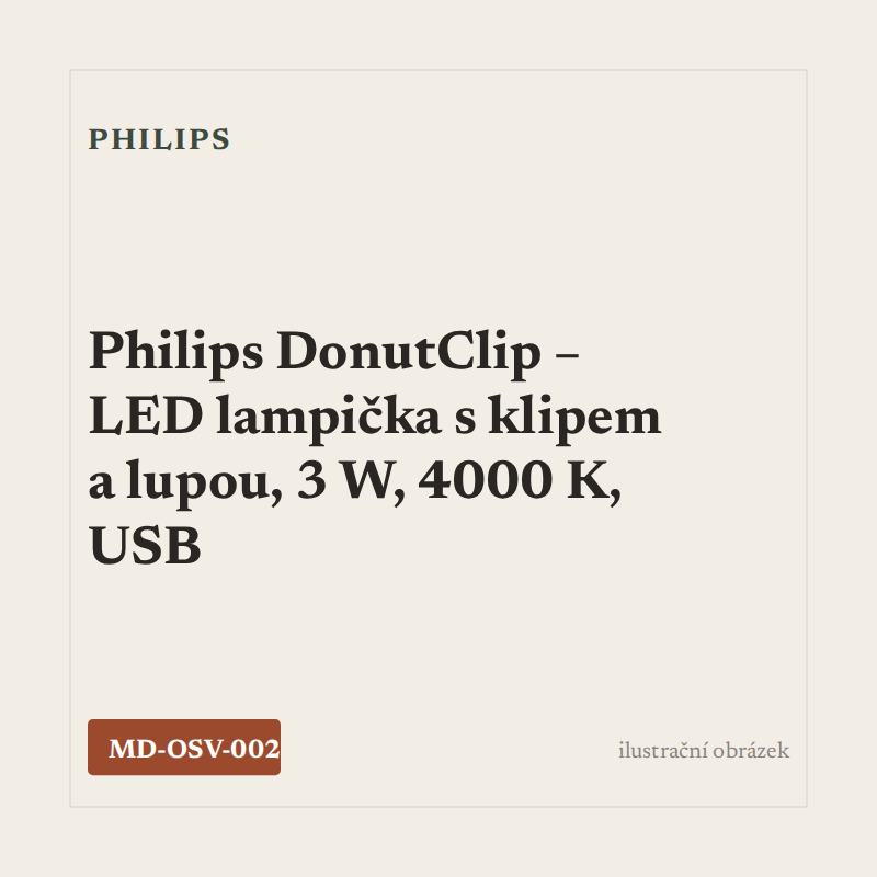 Philips DonutClip – LED lampička s klipem a lupou, 3 W, 4000 K, USB