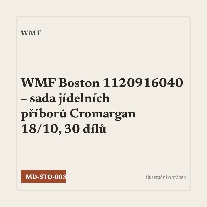 WMF Boston 1120916040 – sada jídelních příborů Cromargan 18/10, 30 dílů