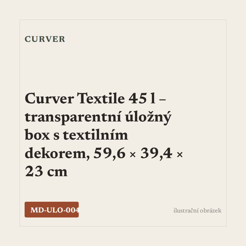 Curver Textile 45 l – transparentní úložný box s textilním dekorem, 59,6 × 39,4 × 23 cm